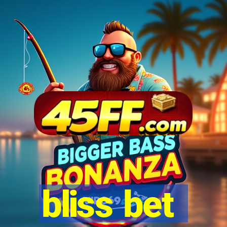 bliss bet